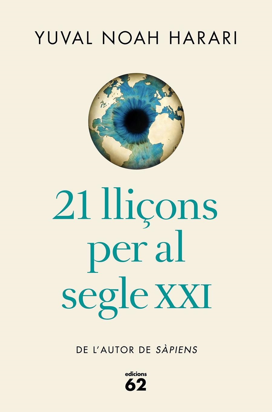 21 lliçons per al segle XXI (edició rústica) | 9788429777826 | Noah Harari, Yuval | Llibreria online de Figueres i Empordà