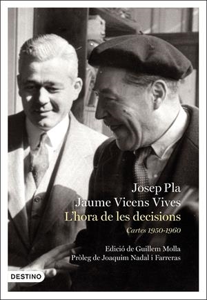 L'hora de les decisions: Cartes 1950-1960 | 9788497102810 | Pla, Josep | Llibreria online de Figueres i Empordà