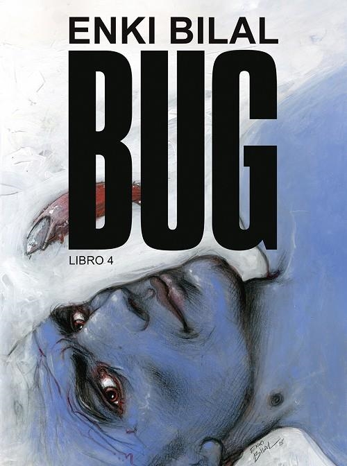 BUG #04 (ENKI BILAL) | 9788467985252 | Enki, Bilal | Llibreria online de Figueres i Empordà