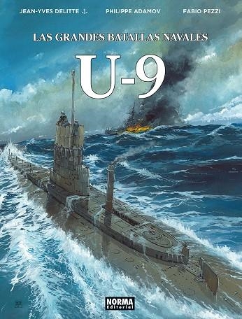LAS GRANDES BATALLAS NAVALES #18. U-9 | 9788467985245 | Delitte, Jean-Yves / Adamov / Pezzi | Llibreria online de Figueres i Empordà