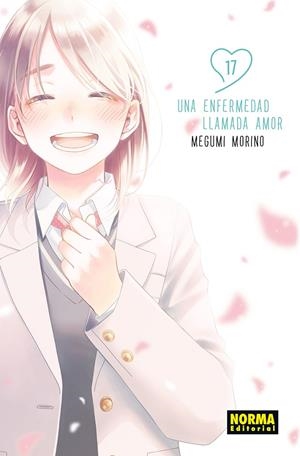 UNA ENFERMEDAD LLAMADA AMOR #17 | 9788467977738 | Megumi, Morino | Llibreria online de Figueres i Empordà