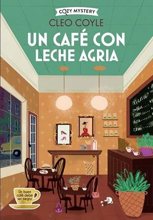 Un café con leche agria #04 (SERIE COFFEE LOVER/CLUB) | 9788410206458 | Coyle, Cleo | Llibreria online de Figueres i Empordà