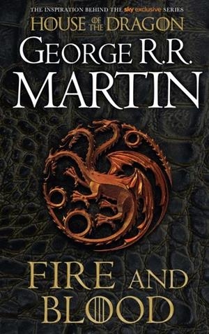 FIRE AND BLOOD 300 YEARS BEFORE A GAME OF THRONES (A TARGARYEN HISTORY) | 9780008402785 | R.R. Martin, George | Llibreria online de Figueres i Empordà