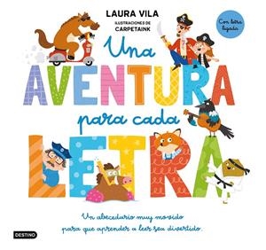 Una aventura para cada letra | 9788408325130 | Vila, Laura/CARPETAINK | Llibreria online de Figueres i Empordà