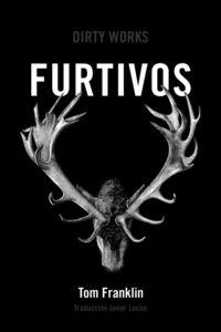 FURTIVOS | 9788494775000 | Franklin, Tom | Librería online de Figueres / Empordà