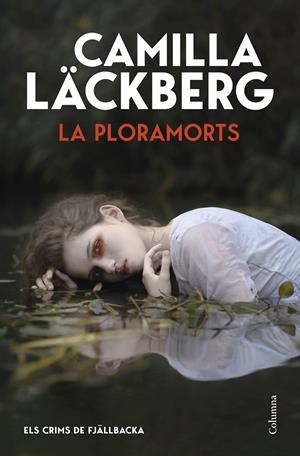 La ploramorts (Els Crims de Fjällbacka #12) | 9788466435406 | Läckberg, Camilla | Llibreria online de Figueres i Empordà