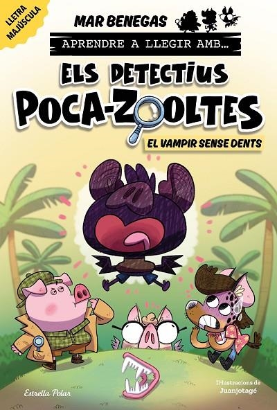 Aprendre a llegir amb Els detectius Poca-zooltes #12. El vampir sense dents | 9791387783594 | Benegas, Mar | Llibreria online de Figueres i Empordà
