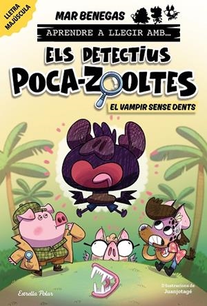 Aprendre a llegir amb Els detectius Poca-zooltes #12. El vampir sense dents | 9791387783594 | Benegas, Mar | Llibreria online de Figueres i Empordà