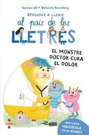 El monstre doctor cura el dolor | 9788466160711 | Gil, Carmen | Llibreria online de Figueres i Empordà