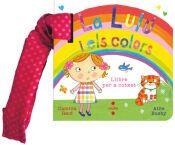 La Lulú i els colors (llibre per a cotxet) | 9788466160216 | Reid, Camilla | Llibreria online de Figueres i Empordà