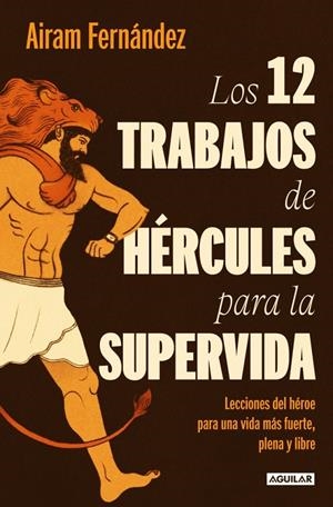 Los 12 trabajos de Hércules para la supervida | 9788403519695 | Fernández, Airam | Llibreria online de Figueres i Empordà