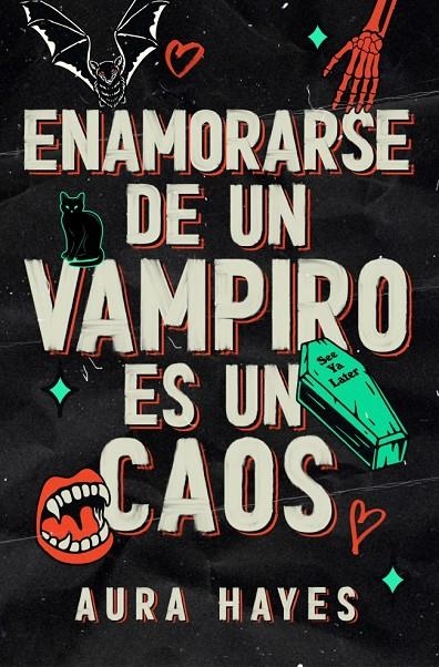 Enamorarse de un vampiro es un caos | 9788466683357 | Hayes, Aura | Llibreria online de Figueres i Empordà