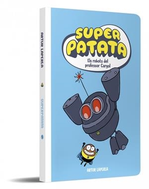 Superpatata #05 - Els robots del professor Cargol (NOVA EDICIÓ) | 9788448874636 | Laperla, Artur | Librería online de Figueres / Empordà