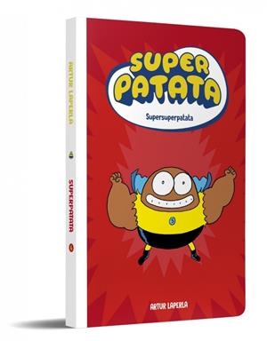 Superpatata #06. Supersuperpatata (NUEVA EDICIÓN) | 9788448874643 | Laperla, Artur | Librería online de Figueres / Empordà