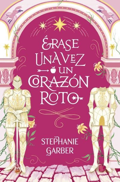 ERASE UNA VEZ UN CORAZON ROTO | 9788419130631 | GARBER, STEPHANIE | Librería online de Figueres / Empordà