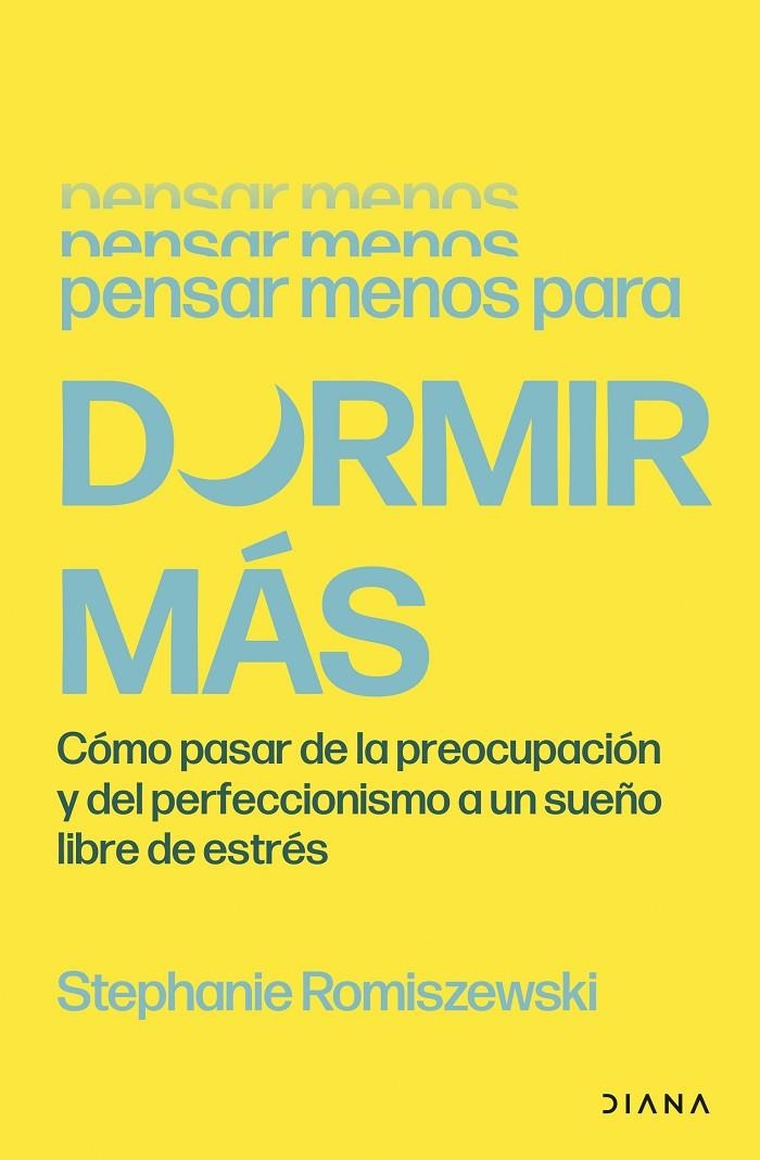 Pensar menos para dormir más | 9788411193573 | Romiszewski, Stephanie | Llibreria online de Figueres i Empordà