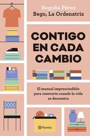 Contigo en cada cambio | 9788408324942 | Bego, La Ordenatriz | Librería online de Figueres / Empordà