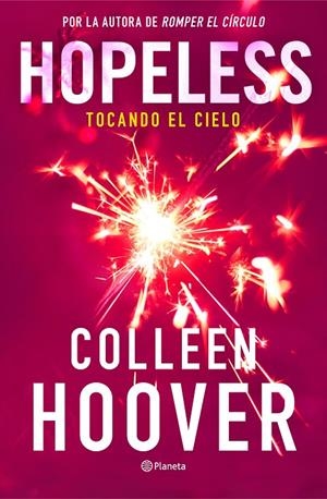 Hopeless. Tocando el cielo | 9788408325475 | Hoover, Colleen | Llibreria online de Figueres i Empordà