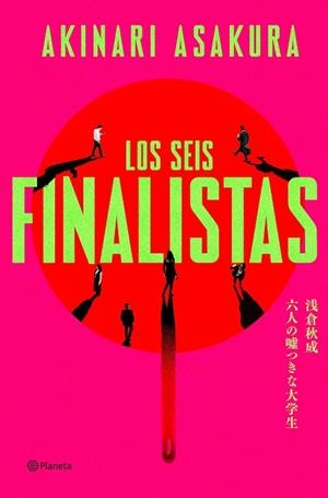 Los seis finalistas | 9788408325703 | Asakura, Akinari | Llibreria online de Figueres i Empordà