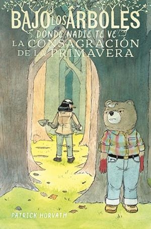 Bajo los árboles, donde nadie te ve #02. La consagración de la primavera | 9791387927523 | Librería online de Figueres / Empordà