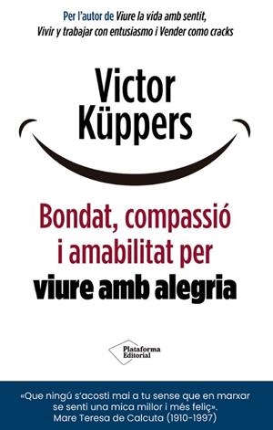 Bondat, compassió i amabilitat per viure amb alegria | 9791388080920 | Küppers, Victor | Librería online de Figueres / Empordà