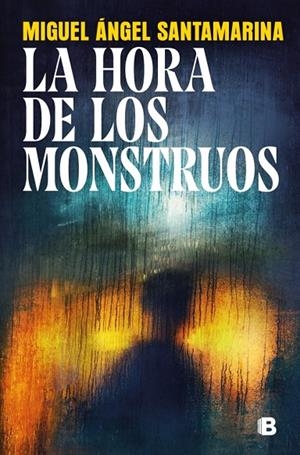 La hora de los monstruos | 9788466685177 | Santamarina, Miguel Ángel | Llibreria online de Figueres i Empordà