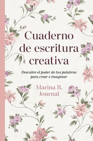 Cuaderno de escritura creativa | 9791387905972 | B. Journal, Marina | Librería online de Figueres / Empordà