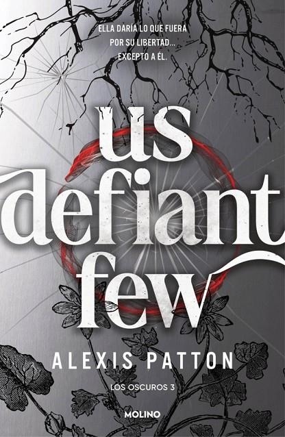 Los Oscuros #03. Us Defiant Few | 9788427256392 | Patton, Alexis | Llibreria online de Figueres i Empordà