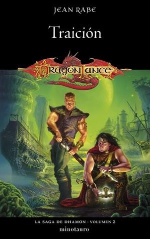 La Saga de Dhamon #02/03 Traición | 9788445011546 | Rabe, Jean | Llibreria online de Figueres i Empordà