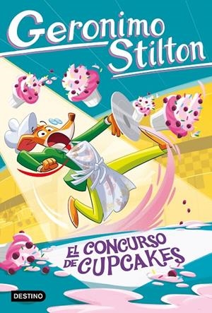 El concurso de cupcakes | 9788408321286 | Stilton, Geronimo | Llibreria online de Figueres i Empordà