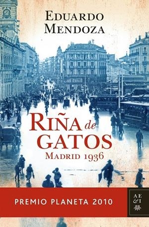 Riña de gatos. Madrid 1936 | 9788408097259 | Mendoza, Eduardo | Llibreria online de Figueres i Empordà