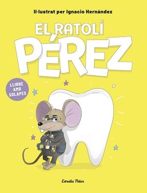El ratolí Pérez. Llibre amb solapes | 9791387903695 | Hernández Fernández, Ignacio | Librería online de Figueres / Empordà