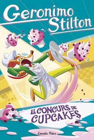 El concurs de cupcakes | 9791387783617 | Stilton, Geronimo | Llibreria online de Figueres i Empordà