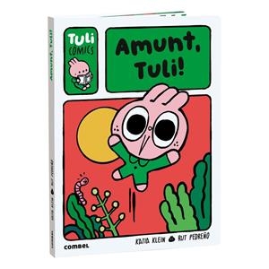 Amunt, Tuli! | 9788411584036 | Pedreño Criado, Rut / Klein Carulla, Katia | Librería online de Figueres / Empordà