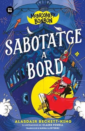 Montgomery Bonbon. Sabotatge a bord | 9788410860544 | Beckett-King, Alasdair | Llibreria online de Figueres i Empordà
