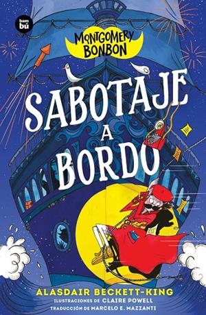 Montgomery Bonbon. Sabotaje a bordo | 9788410860551 | Beckett-King, Alasdair | Llibreria online de Figueres i Empordà
