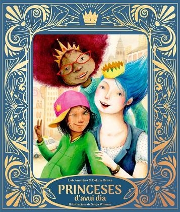 Princeses d’avui dia | 9791388132032 | Amavisca, Luis/Brown, Dolores | Llibreria online de Figueres i Empordà