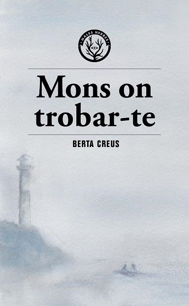 Mons on trobar-te | 9791399156973 | Creus, Berta | Llibreria online de Figueres i Empordà