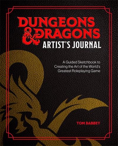 DUNGEONS & DRAGONS ARTIST'S JOURNAL: | 9781446316863 | Babbey, Tom | Llibreria online de Figueres i Empordà