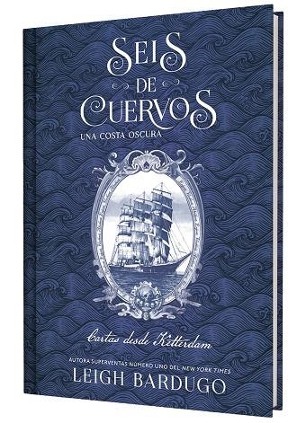Seis de cuervos: Una costa oscura. Cartas desde Ketterdam. | 9791388204050 | Bardugo, Leigh | Llibreria online de Figueres i Empordà