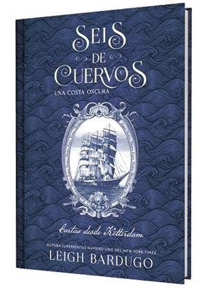 Seis de cuervos: Una costa oscura. Cartas desde Ketterdam. | 9791388204050 | Bardugo, Leigh | Llibreria online de Figueres i Empordà