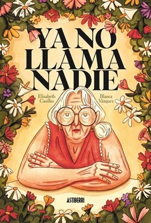 Ya no llama nadie | 9791387927417 | Casillas, Elizabeth/Vàzquez, Blanca | Llibreria online de Figueres i Empordà