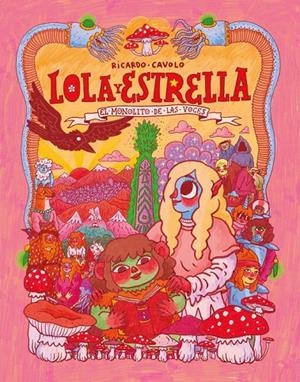 Lola y Estrella #01. El monolito de las voces | 9791387927448 | Cavolo, Ricardo | Librería online de Figueres / Empordà