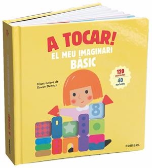 A tocar! El meu imaginari bàsic | 9788491013983 | Deneux, Xavier | Llibreria online de Figueres i Empordà