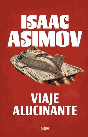 Viaje alucinante | 9788491429463 | Isaac Asimov | Llibreria online de Figueres i Empordà