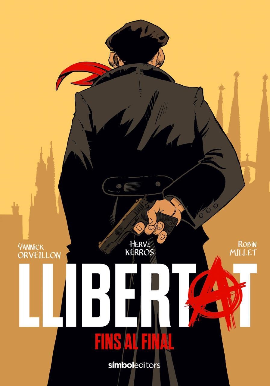 Llibertat | 9788418696657 | Kerrós, Hervé/Orveillon, Yannick/Millet, Robin | Llibreria online de Figueres i Empordà