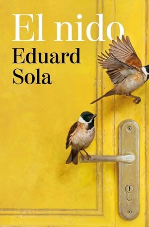 El nido | 9788466685047 | Sola, Eduard | Llibreria online de Figueres i Empordà