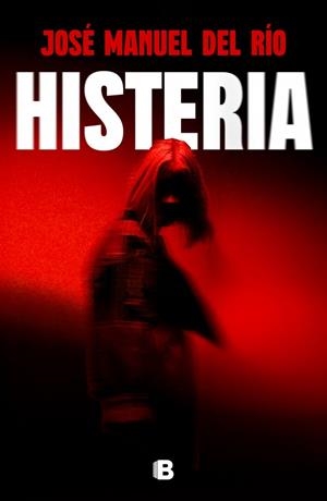 Histeria | 9788466684781 | del Río, José Manuel | Librería online de Figueres / Empordà