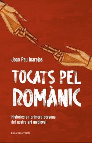 Tocats pel romànic | 9791387653682 | Inarejos, Joan Pau | Llibreria online de Figueres i Empordà