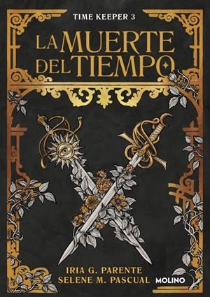 La muerte del tiempo (Time Keeper #03) | 9788427249516 | G. Parente, Iria/M. Pascual, Selene | Librería online de Figueres / Empordà